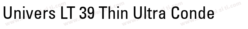 Univers LT 39 Thin Ultra Condensed字体转换